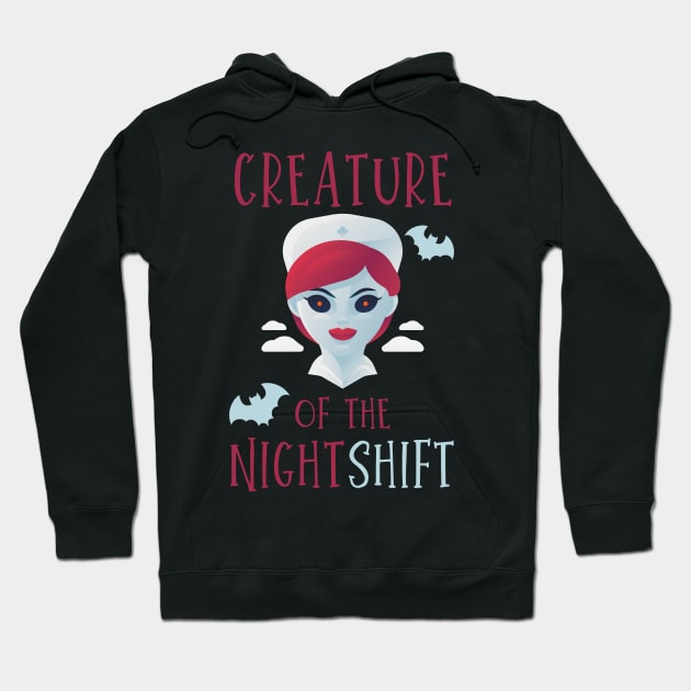 Creature of the night shift funny Nursing Halloween vampire nurse and bats design Hoodie by BlueLightDesign